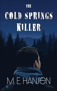 bokomslag The Cold Springs Killer