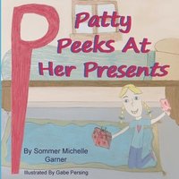 bokomslag Patty Peeks At Her Presents