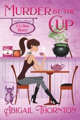 Abigail Lynn Thornton - Murder by the Cup, Häftad