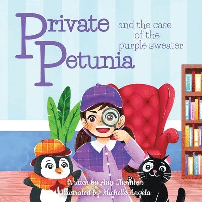 Private Petunia and the Case of the Purple Sweater 1