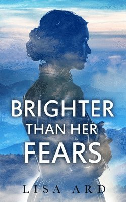 Brighter Than Her Fears 1