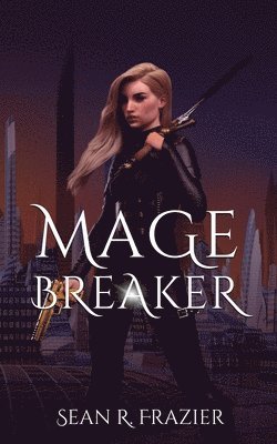 bokomslag Mage Breaker