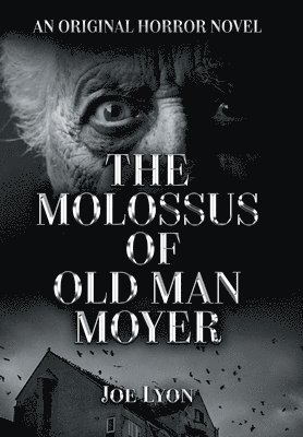 Molossus of Old Man Moyer