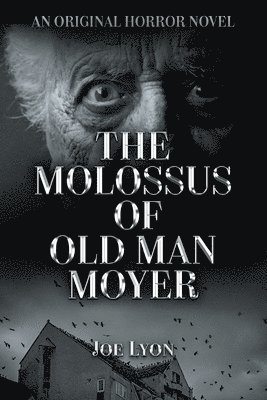 bokomslag The Molossus of Old Man Moyer