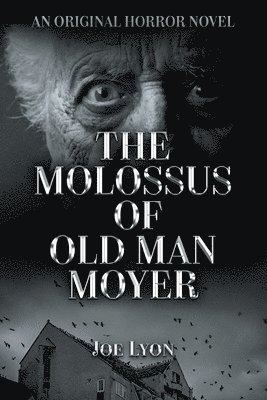 The Molossus of Old Man Moyer 1