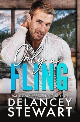 Delancey Stewart - Only a Fling, Häftad