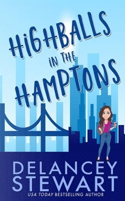 Delancey Stewart - Highballs in the Hamptons, Häftad