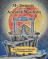 bokomslag My Search for Ancient Wisdom