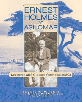 bokomslag Ernest Holmes at Asilomar