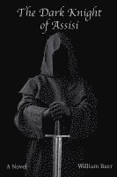 bokomslag Dark Knight of Assisi