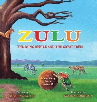 Zulu The Dung Beetle and The Great Tree 1