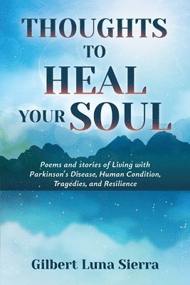 Thoughts to Heal Your Soul 1