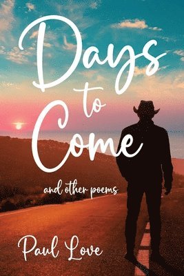 Paul Love - Days to Come, Häftad