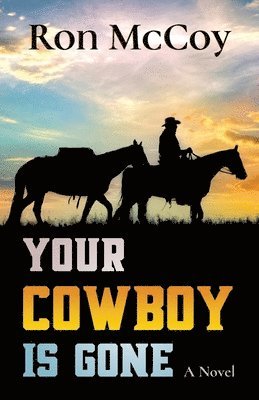 bokomslag Your Cowboy is Gone