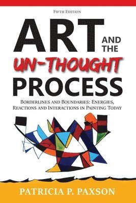 bokomslag Art and the Un-thought Process