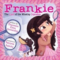 bokomslag Frankie, The Case of the Missing Cupcakes