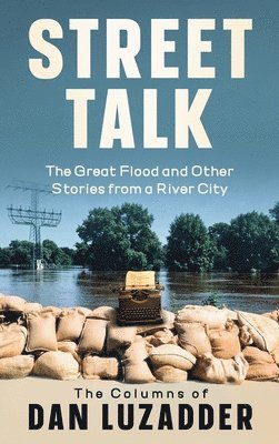 Dan M Luzadder - Street Talk, Inbunden