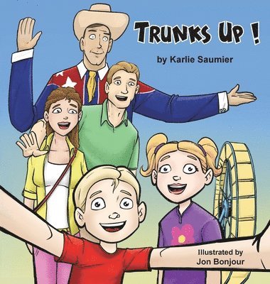 Karlie Saumier - Trunks Up!, Inbunden