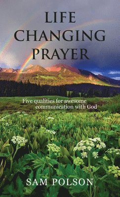 Sam Polson, Lisa Soland - Life Changing Prayer, Häftad