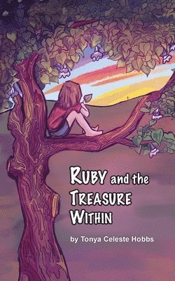 Tonya Hobbs - Ruby and the Treasure Within, Häftad