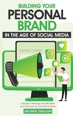 Building Your Personal Brand in the Age of Social Media 1