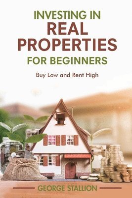 Investing in Real Properties for Beginners 1