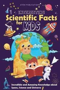bokomslag Interesting Scientific Facts for Kids