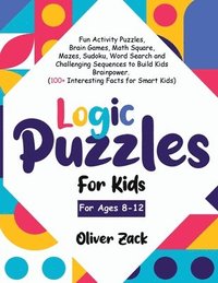 bokomslag Logic Puzzles For Kids For Ages 8-12