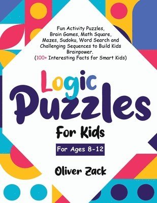 Logic Puzzles For Kids For Ages 8-12 1