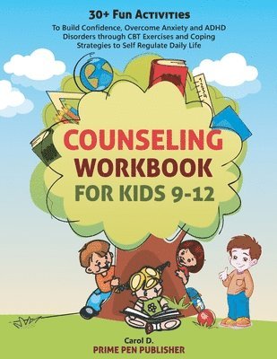 Counseling Workbook for Kids 9-12 1