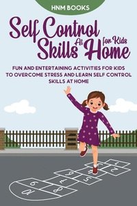 bokomslag Self-Control Skills at Home for Kids