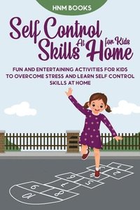 bokomslag Self-Control Skills at Home for Kids