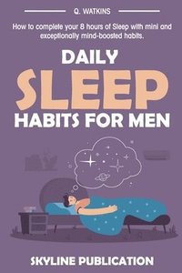 bokomslag Daily Sleep Habits for Men