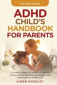 bokomslag ADHD Child's Handbook for Parents