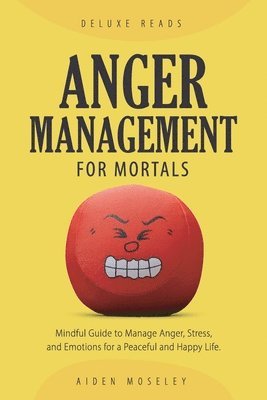 Anger Management for Mortals 1