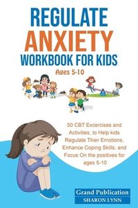 bokomslag Regulate Anxiety Workbook for Kids