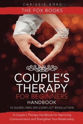 Couple's Therapy for Beginners Handbook 1