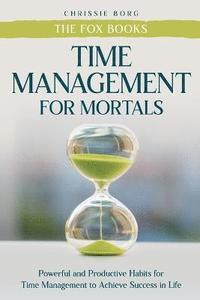 bokomslag Time Management Guide for Mortals