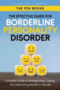 bokomslag The Effective Guide for Borderline Personality Disorder