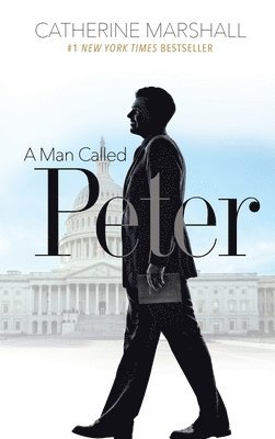 Catherine Marshall - Man Called Peter, Inbunden