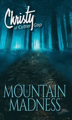 Catherine Marshall - Mountain Madness, Inbunden