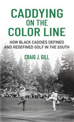 bokomslag Caddying on the Color Line
