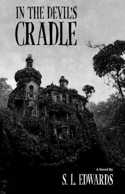 S L Edwards - In the Devil's Cradle, Häftad