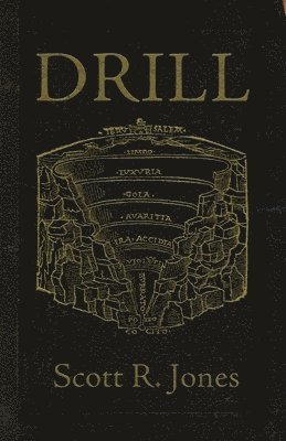 Scott R Jones, Scott R. Jones - Drill, Häftad