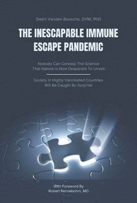 bokomslag The Inescapable Immune Escape Pandemic