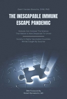 The Inescapable Immune Escape Pandemic 1