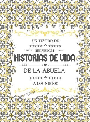 bokomslag Un tesoro de recuerdos e historias de vida de la abuela a los nietos