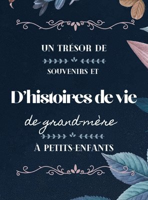 Hellen M Anvil, Hellen M. Anvil, M. Anvil, Hellen - trésor de souvenirs et d'histoires de vie de grand-mère à petits-enfants, Inbunden