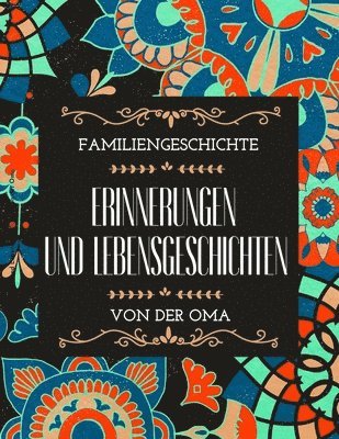 bokomslag Erinnerungen und Lebensgeschichten von der Oma