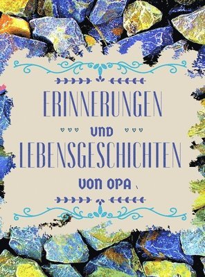 bokomslag Erinnerungen und Lebensgeschichten von Opa